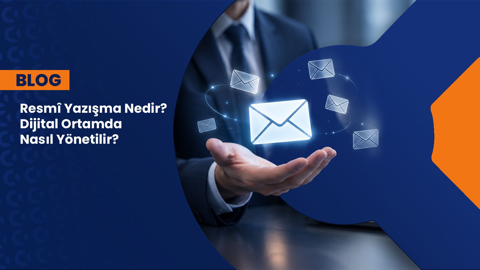 Resmî Yazışma Nedir? Dijital Ortamda Nasıl Yönetilir? 