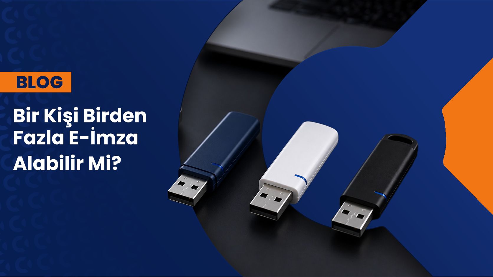 Bir Kişi Birden Fazla E-İmza Alabilir mi? 