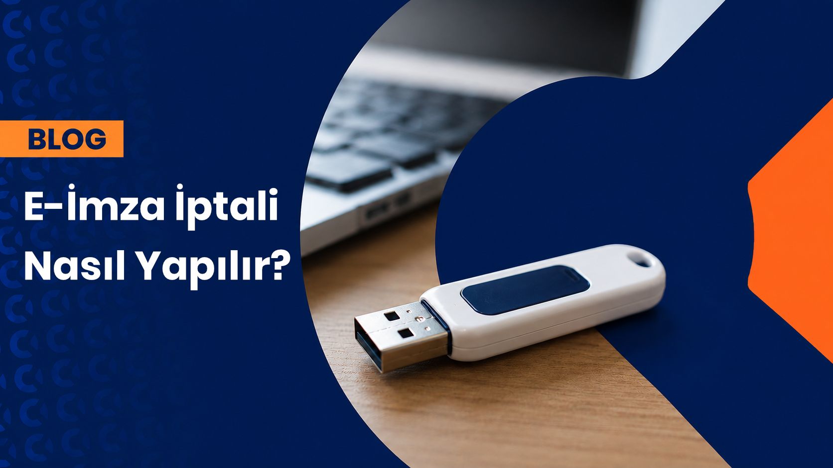 E-İmza İptali Nasıl Yapılır? Sertifika İptal Rehberi - 2026