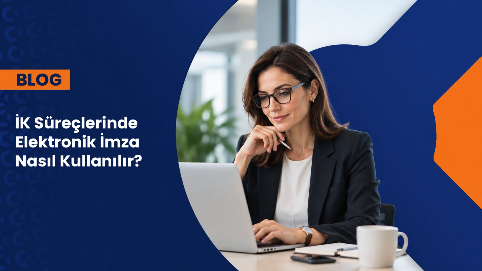 Elektronik İmza ile İzin Formları, Zimmet Tutanakları ve İş Sözleşmeleri Nasıl İmzalanır?