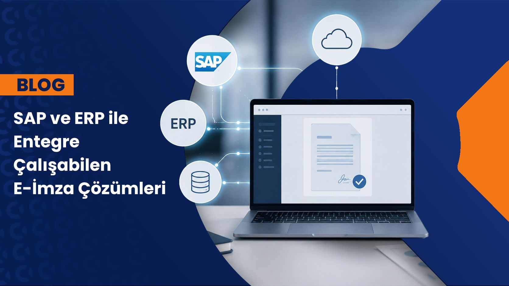 SAP ve ERP ile Entegre Çalışabilen E-İmza Çözümleri Nelerdir? 